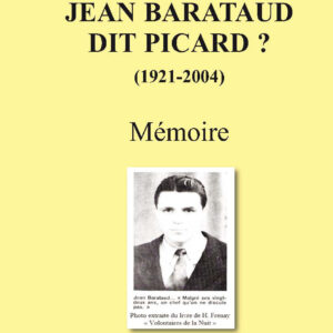 Qui était réellement Jean Barataud dit Picard ?